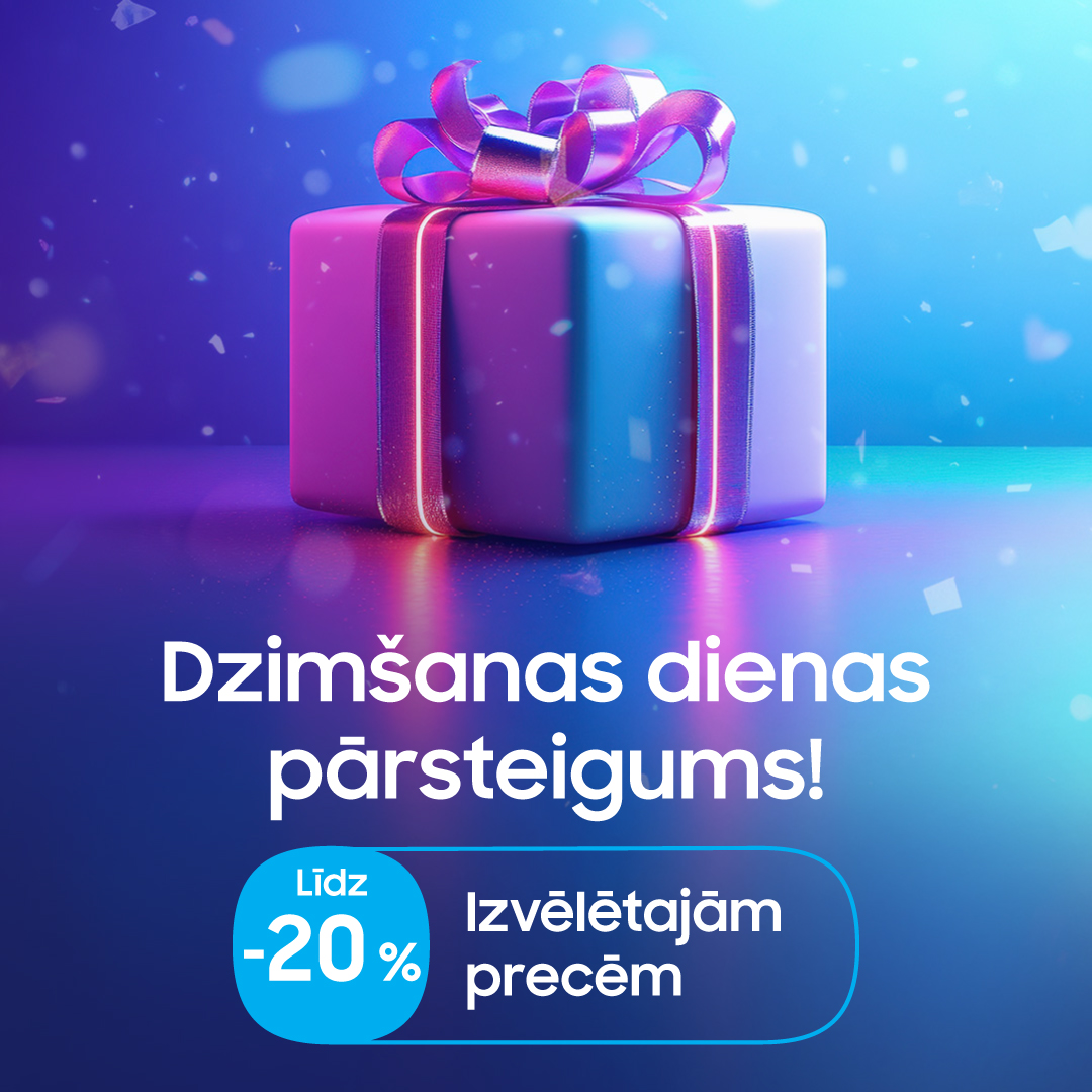 SAMSUNG VEIKALS. Līdz -20 % atlaide izvēlētajām precēm!