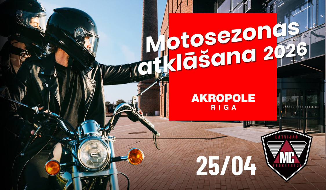 Latvijas Motosezonas 2026 atklāšana iepirkšanās centra “AKROPOLE Rīga”