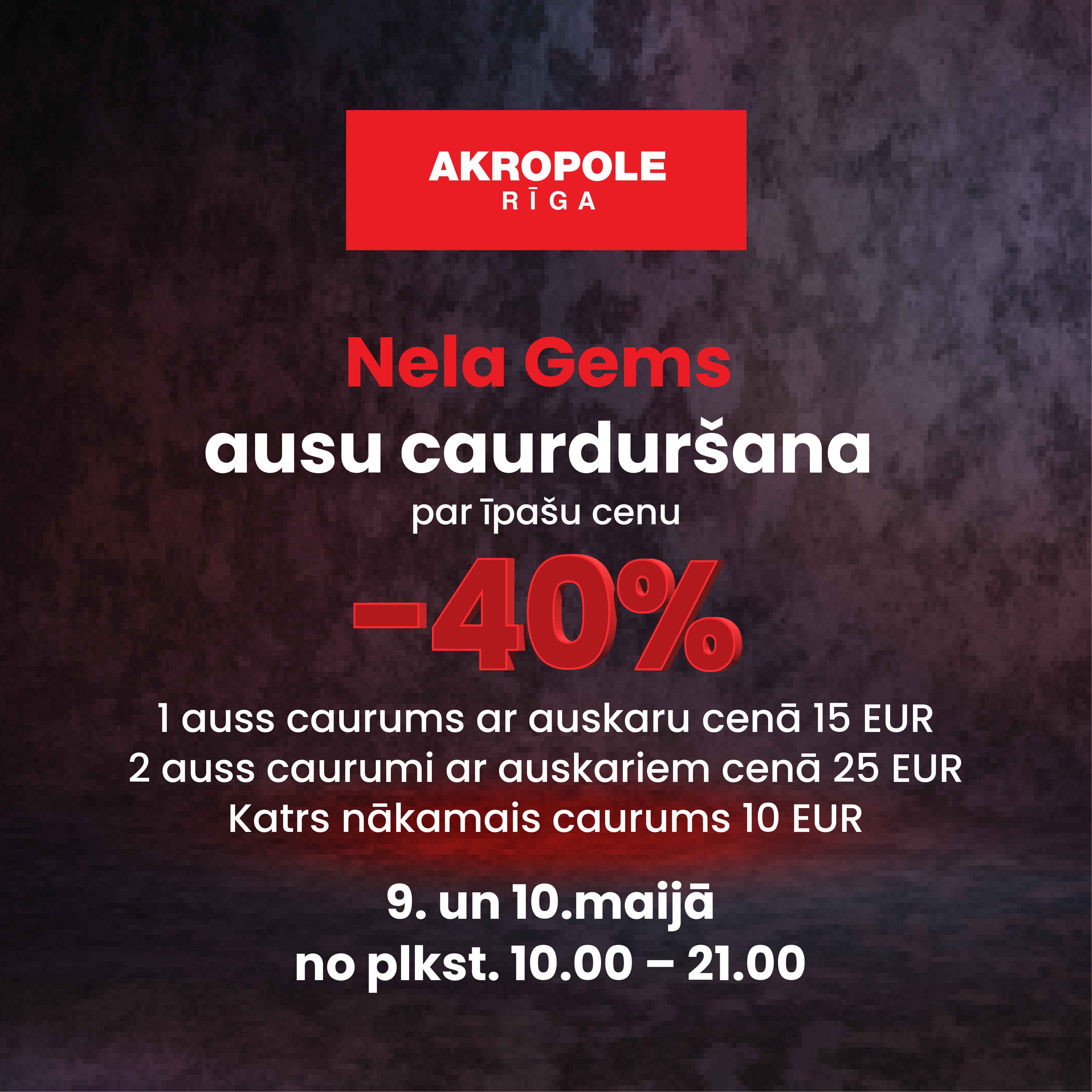 NELA GEMS ausu caurduršana