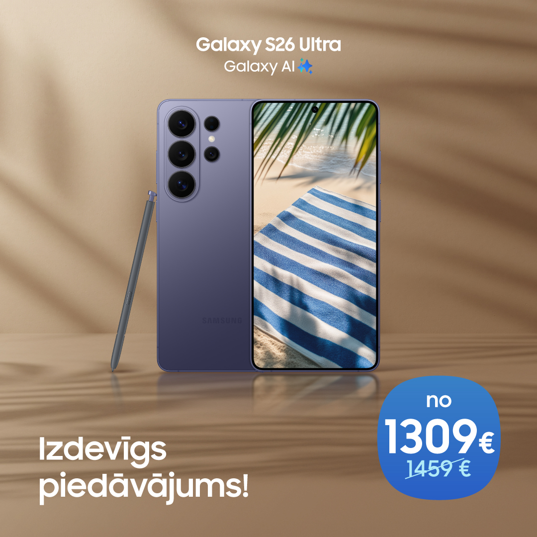 SAMSUNG VEIKALS. Izdevīgs piedāvājums Galaxy S26 Ultra tālruņiem!