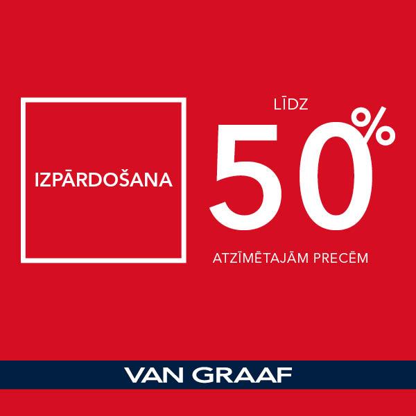 VAN GRAAF Izpārdošana līdz 50%