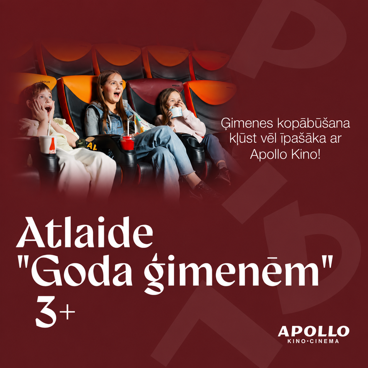 Apollo Kino atlaide “Goda ģimenēm” 3+