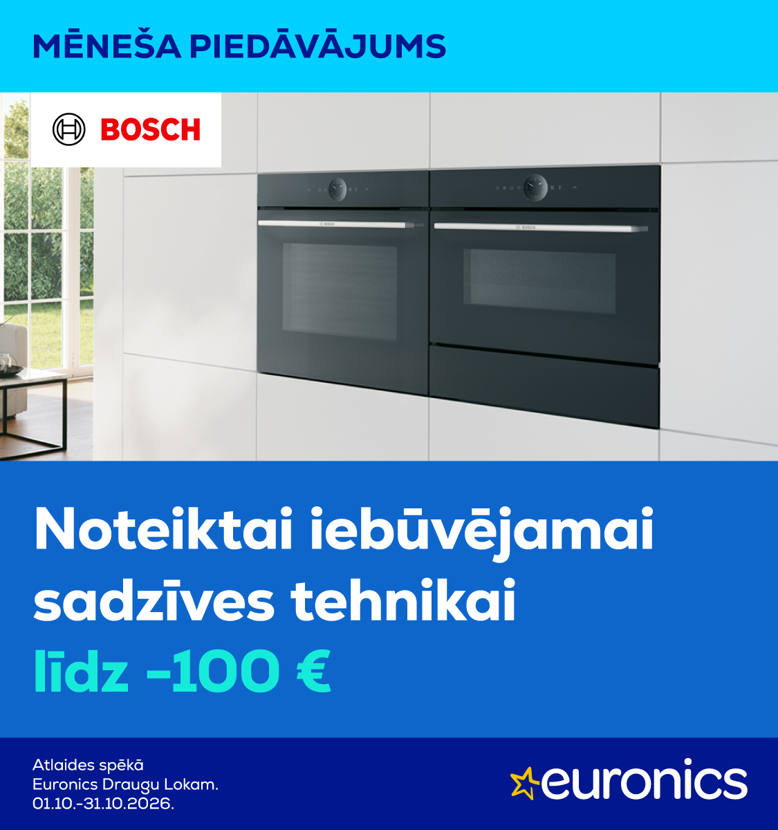 Bosch iebūvējamā sadzīves tehnika izdevīgāk!