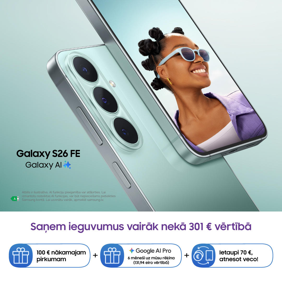 SAMSUNG VEIKALS. Saņem ieguvumus vairāk nekā 301€ vērtībā